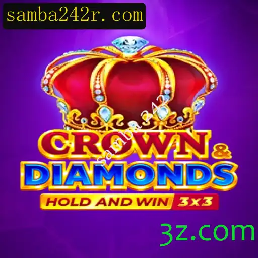 Crowndiamonds: Descubra o Fascínio do Novo Jogo com Elementos de Samba 242