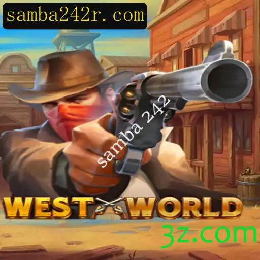WestWorld: Explorando o Novo Fenômeno do Jogo Samba 242